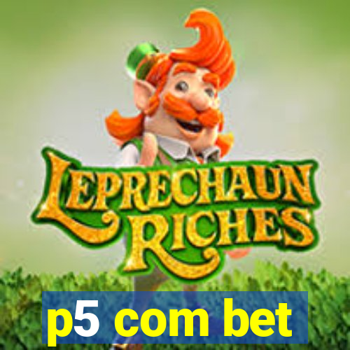 p5 com bet